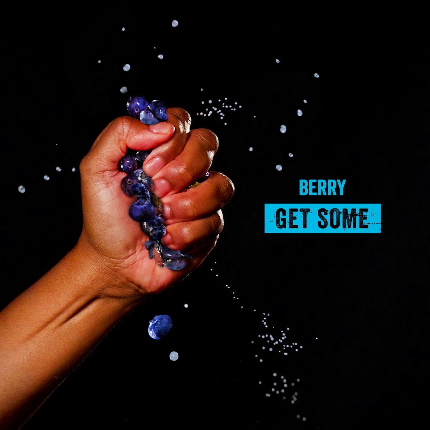 A hand squeezing a cluster of blueberries against a solid black background, with stylized text reading 'BERRY GET SOME' in bright cyan on the right.
